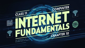 Internet Fundamentals: Class 11 Computer Chapter 10 | IGC Faisalabad