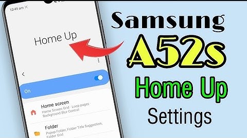Home Up Settings Customization on Samsung A52s 5g