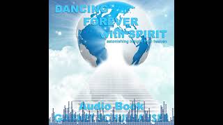 Dancing Forever With Spirit By Garnet Schulhauser Sample