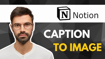 How to Add a Caption to an Image in Notion | Quick Guide 2025