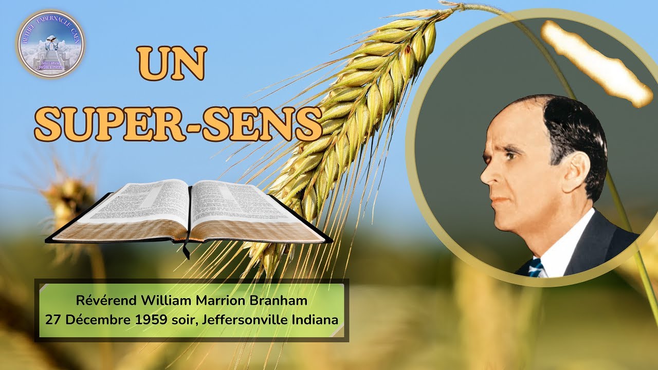 Un super sens (A super-sense) William Marrion Branham, 59-1227
