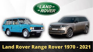 Land Rover Range Rover Evolution (1970 - 2021) | Range Rover Then And Now