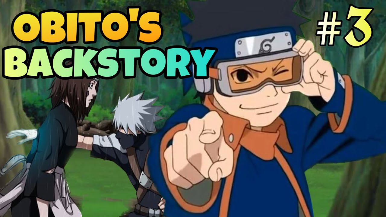 Naruto shippuden ultimate ninja strom 4 part 3 OBITO'S BACKSTORY [ the