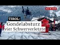 Gondelabsturz in Tirol: Vier Schwerverletzte image