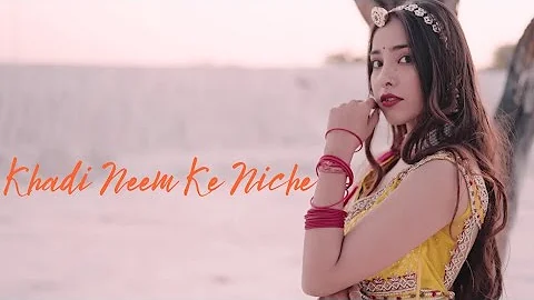 khadi Neem Ke Niche!! new rajasthani song