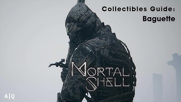 Mortal Shell Collectibles Guide: Baguette Location (Probably Missable)