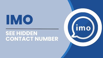 How To See Hidden Contact Number On Imo
