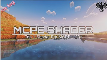 TOP 1 BEST SHADER MCPE 1.20.+ || SUPPORT RENDER DRAGON || FOR LOW END DEVICE ||