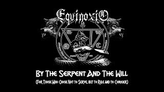 EQUINOXIO  By the serpent and the will 2011