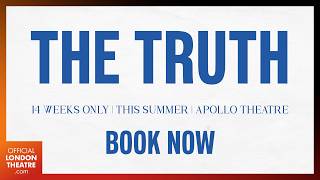 The Truth | 2026 West End Reveal Trailer