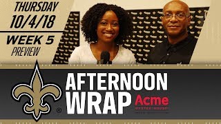 Saints Afternoon Wrap | Saints-Redskins Preview | 2018 NFL Week 5 | Thursday