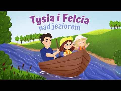 🏕 TYSIA I FELCIA - NAD JEZIOREM | #sluchowiskodladzieci | ZWIASTUN 🎧