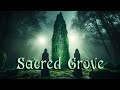 Sacred grove  celtic fantasy music  enchanting wiccan pagan music 