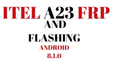 Itel A23 Frp and flashing #cell_on_mobile