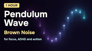 Information Pendulum Wave 1 Hour | Calming Neon Visuals with Brown Noise for Focus Guide