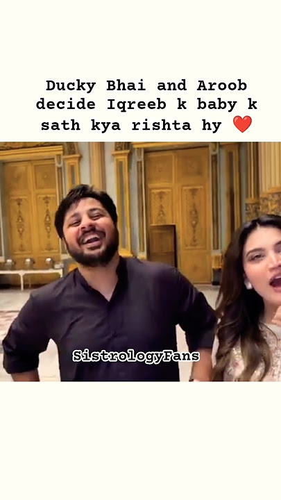 ducky & Aroob discuss about Areeb baby ❤️🥰|#sistrology #duckybhai