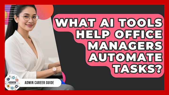 What AI Tools Help Office Managers Automate Tasks? - Admin Career Guide