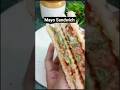 Street Style Mayo Sandwich।Healtthy bread sandwich। shorts