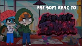 FNF soft react to fnf corruption || FNF soft reacciona a fnf corruption || gya gacha|| fnf takeover