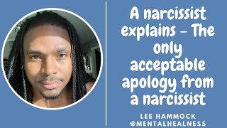 A #Narcissist Explains: The only acceptable apology from a narcissist is consistent changed behavior