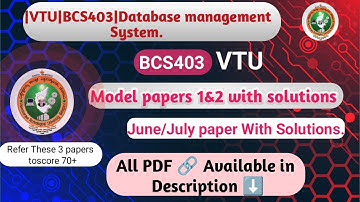 DBMS BCS403 | VTU Model Question Paper 1 & 2 + June/July Solved | Download PDFs.