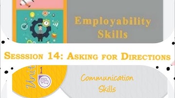 Asking for Directions(unit 1 Communication Skill :session 14)Employability skill for 11th class