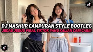 DJ MASHUP CAMPURAN STYLE BOOTLEG JEDAG JEDUG VIRAL TIKTOK TERBARU 2025!!