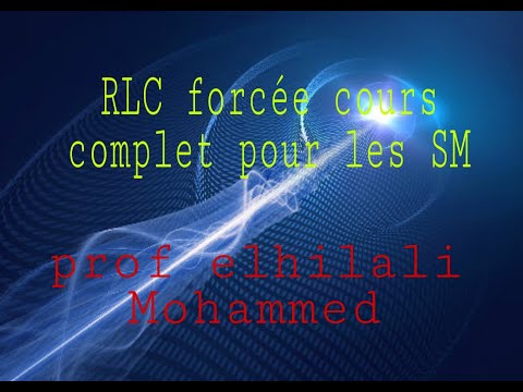 RLC forcée cours complet pour SM