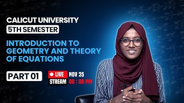 CALICUT UNIVERISTY | 5TH SEMESTER MATHEMATIC | GEOMETRY AND THEORY OF EQUATION | PART 1