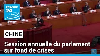 Chine : session annuelle du parlement sur fond de crises • FRANCE 24
