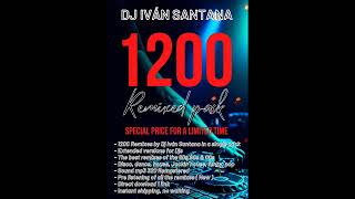 NEW!!! DJ IVAN SANTANA - REMIXED PACK #remixes #dj #remix