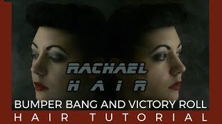 Blade Runner Rachael Hair - Bumper Bang & Victory Roll Tutorial