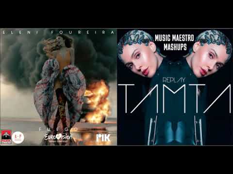 Fuego/Replay [Mashup] - Eleni Foureira & Tamta