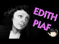 Edith piaf la voix franaise teatime