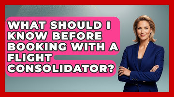 What Should I Know Before Booking With A Flight Consolidator? - Travel With A Backpack