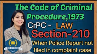 Famous When Police Report not filed in complaint case|Sec-210|The Code of Criminal Procedure,1973|CrPC-LAW Wealth