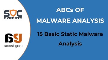 SOC Experts - Anand Guru - Malware Analysis - 15 Basic Static Malware Analysis