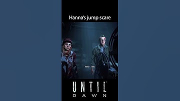 Until Dawn | Hanna