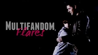 Multifandom | Flares
