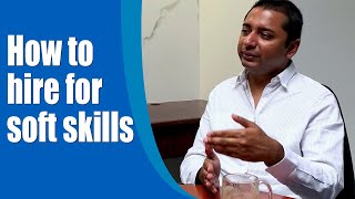The secret to hiring for critical soft skills (and how to pinpoint the best candidates) screenshot 5