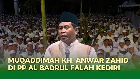 Pembukaan Mauidhoh KH. Anwar Zahid | PERESMIAN PP AL BADRUL FALAH | Gus Kautsar dan Habib Bidin