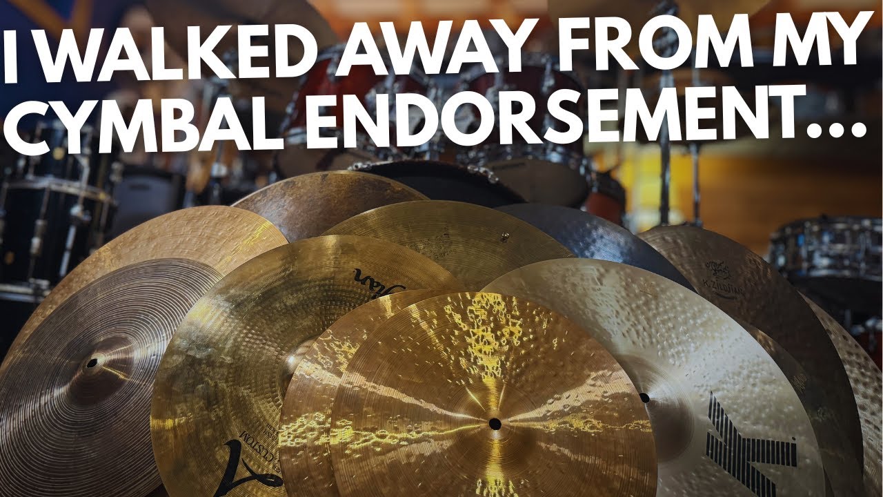 Why I Walked Away From My Cymbal Endorsement (...And What I'm Playing Now)