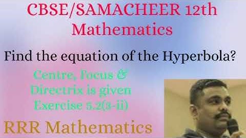 Class-12/CBSE/SAMACHEER/Find the equation of the Hyperbola/TN TB Exercise 5.2(3-ii)