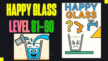 Happy Glass Level 81–90 | All Levels 3 Stars Solution (Full Walkthrough)
