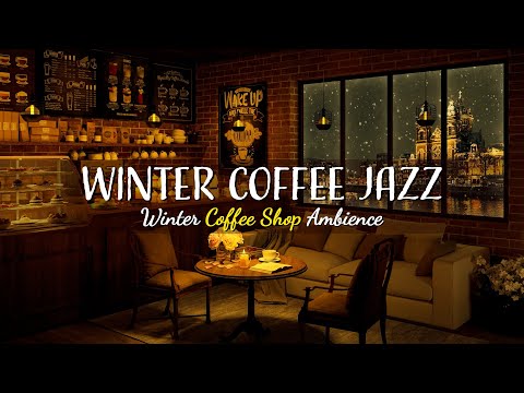 Cozy Winter Jazz Music - Relaxing Coffee Shop Ambience with Smooth Piano Jazz Music to Study, Work