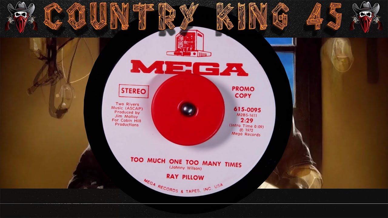 Ray Pillow Too Much One Too Many Times YouTube