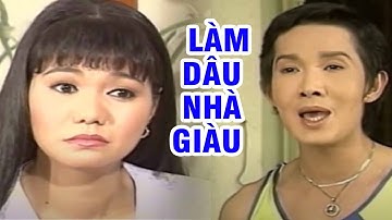 Cải Lương LÀM DÂU NHÀ GIÀU | VŨ LINH, NGỌC HUYỀN, MINH VƯƠNG | Cải lương xã hội Hay Nhất