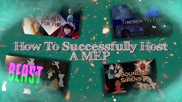 HOW TO SUCCESSFULLY HOST A MEP ✘ tutorial