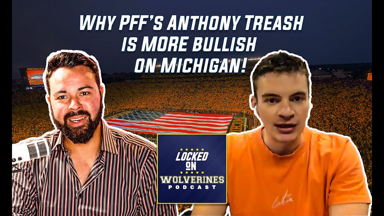 PFF's Anthony Treash breaks down Michigan football's first two weeks, why he's more bullish on U-M