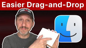 Making It Easier To Drag And Drop On a Mac